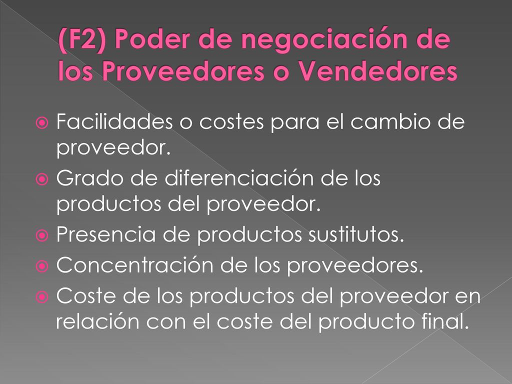 (F2) Poder de negociación de los Proveedores o Vendedores