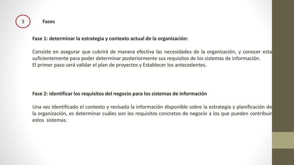 3 Fases. Fase 1: determinar la estrategia y contexto actual de la organización: