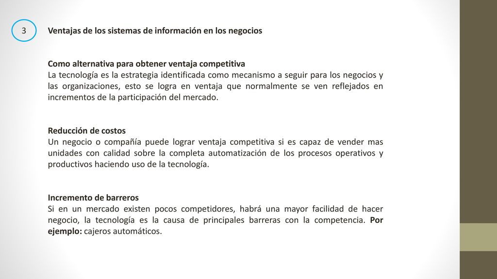 3 Ventajas de los sistemas de información en los negocios. Como alternativa para obtener ventaja competitiva.