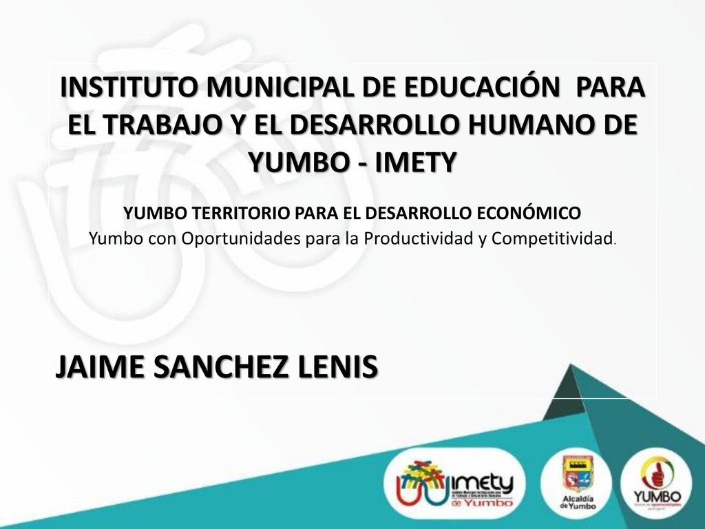 INSTITUTO MUNICIPAL DE EDUCACIÓN PARA EL TRABAJO Y EL DESARROLLO HUMANO DE YUMBO - IMETY