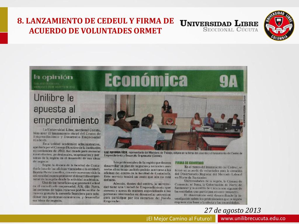 8. LANZAMIENTO DE CEDEUL Y FIRMA DE ACUERDO DE VOLUNTADES ORMET