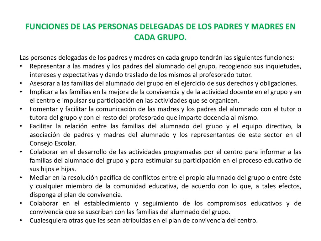 FUNCIONES DE LAS PERSONAS DELEGADAS DE LOS PADRES Y MADRES EN CADA GRUPO.