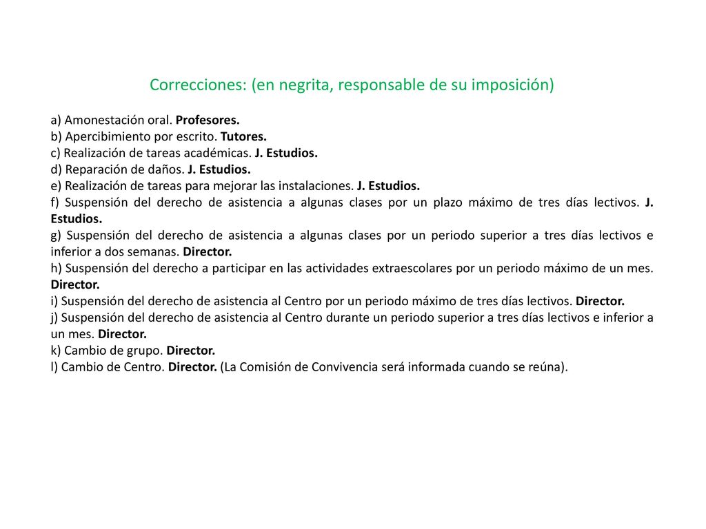 Correcciones: (en negrita, responsable de su imposición)