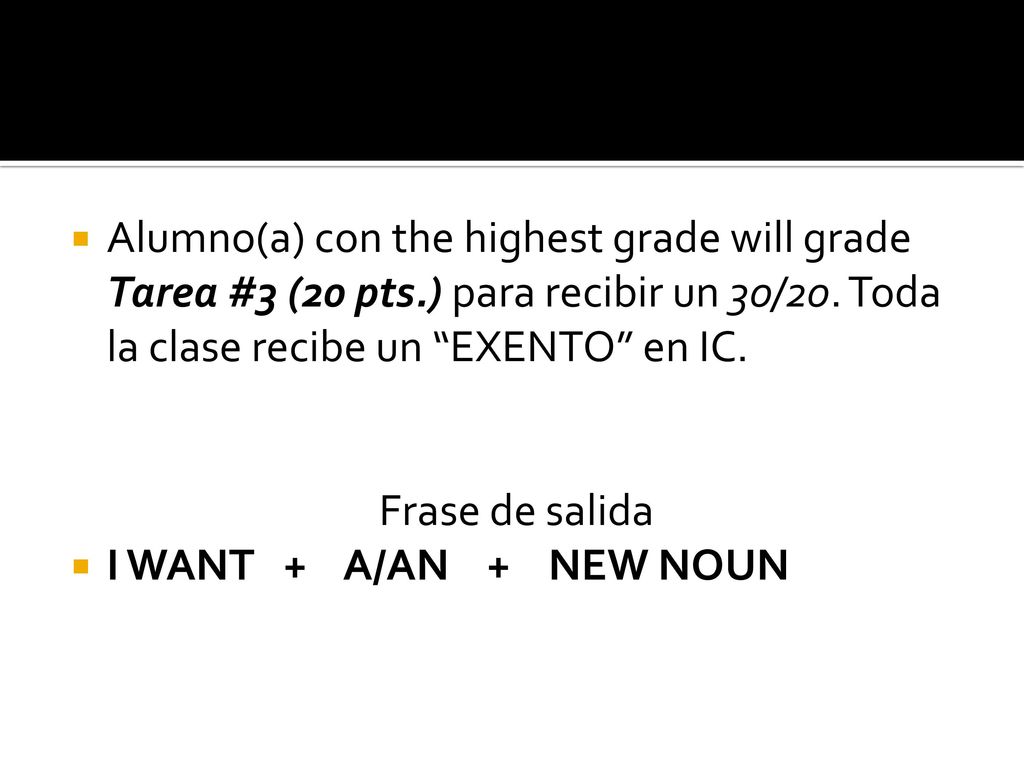 Alumno(a) con the highest grade will grade Tarea #3 (20 pts