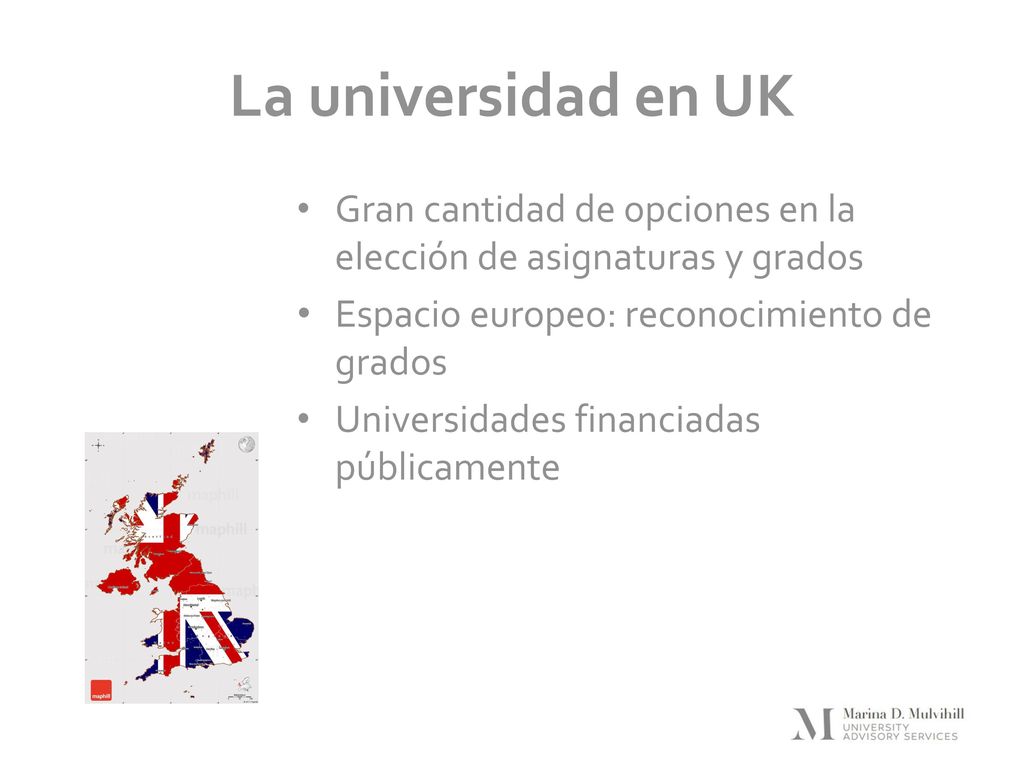 La universidad en UK Gran cantidad de opciones en la elección de asignaturas y grados. Espacio europeo: reconocimiento de grados.