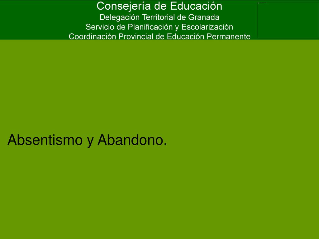 Consejería de Educación Delegación Territorial de Granada Servicio de Planificación y Escolarización Coordinación Provincial de Educación Permanente