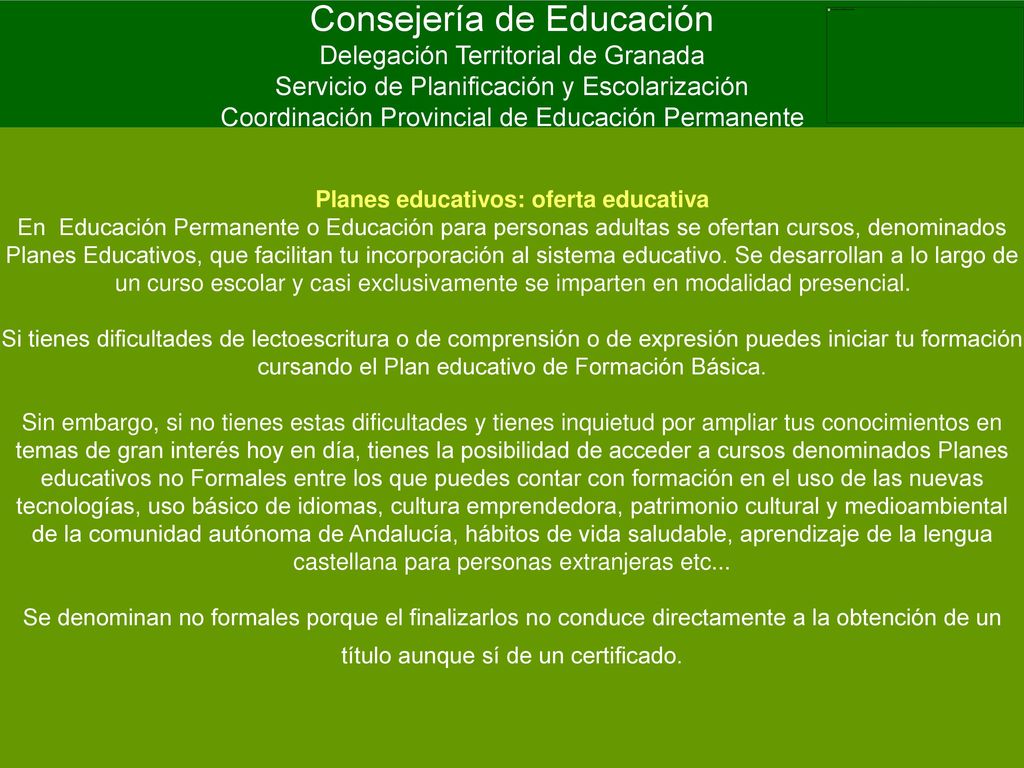 Consejería de Educación Delegación Territorial de Granada Servicio de Planificación y Escolarización Coordinación Provincial de Educación Permanente