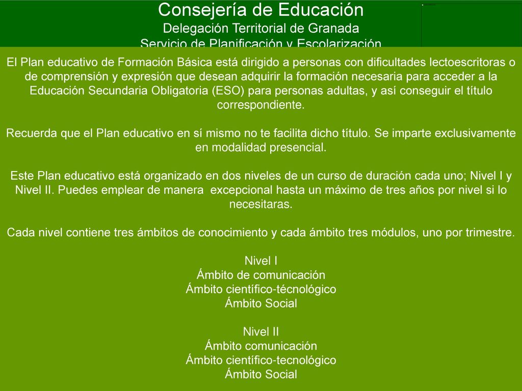 Consejería de Educación Delegación Territorial de Granada Servicio de Planificación y Escolarización Coordinación Provincial de Educación Permanente