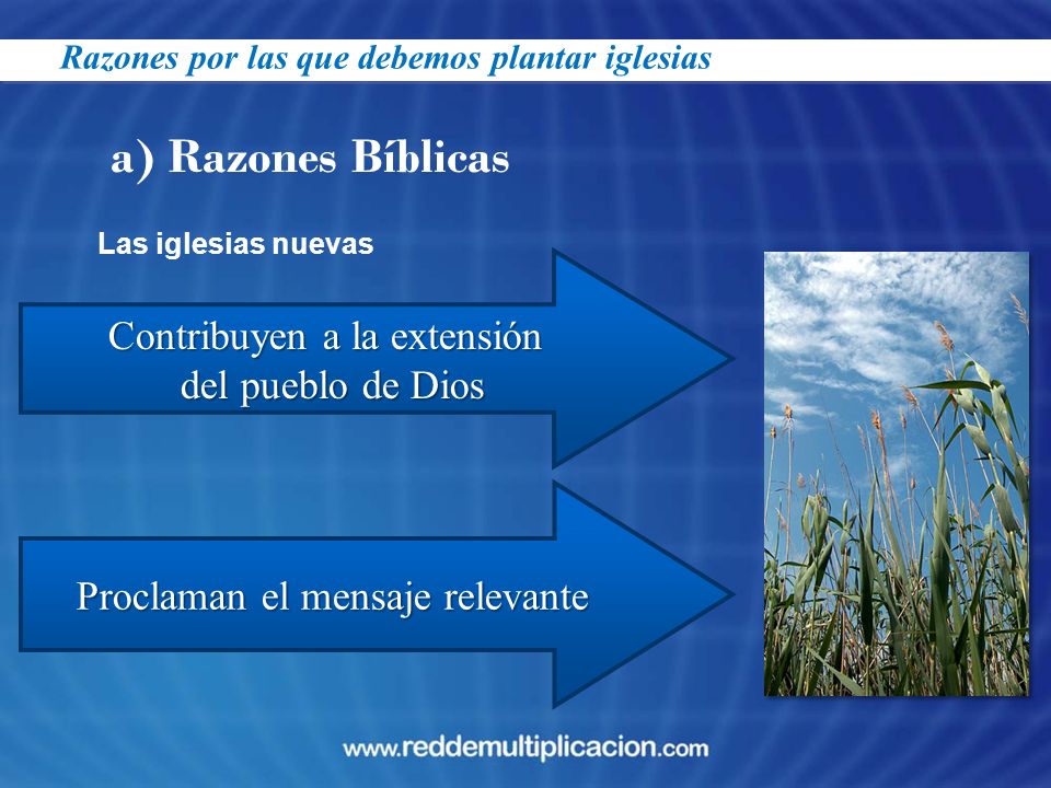 a) Razones Bíblicas Contribuyen a la extensión del pueblo de Dios