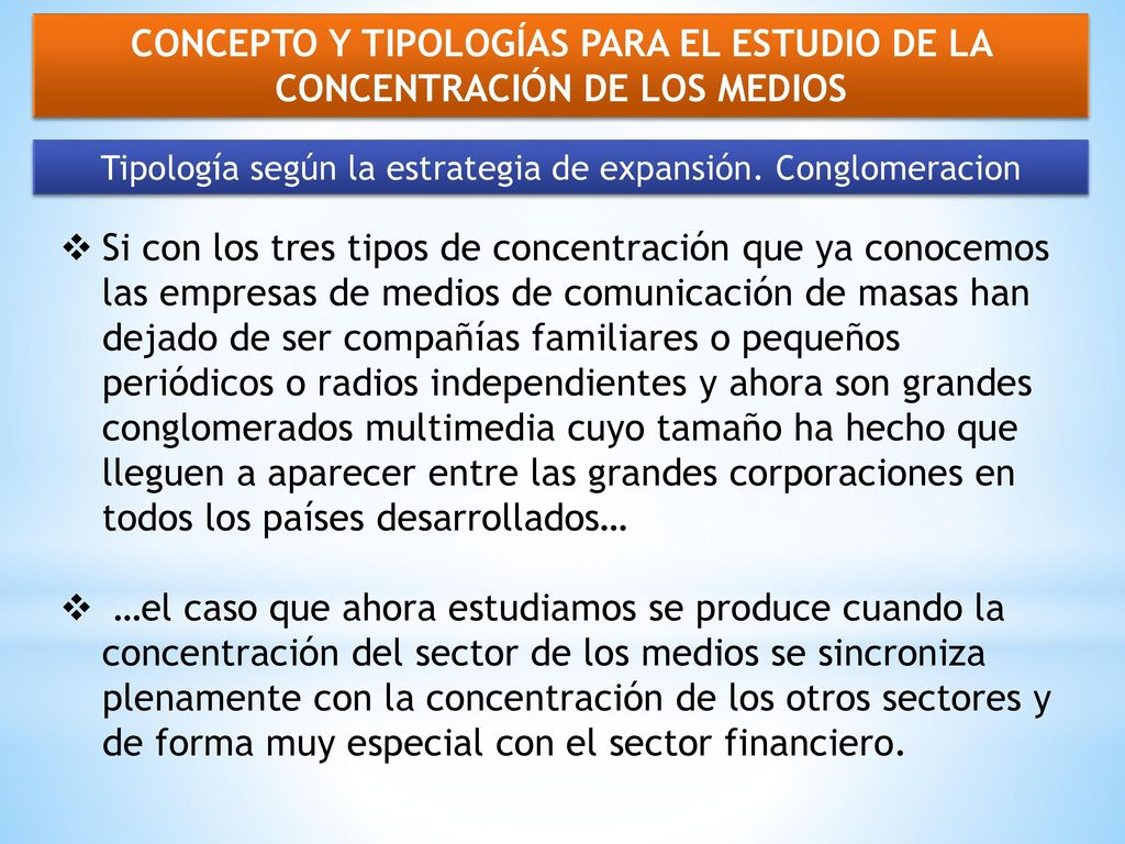 Tipología según la estrategia de expansión. Conglomeracion