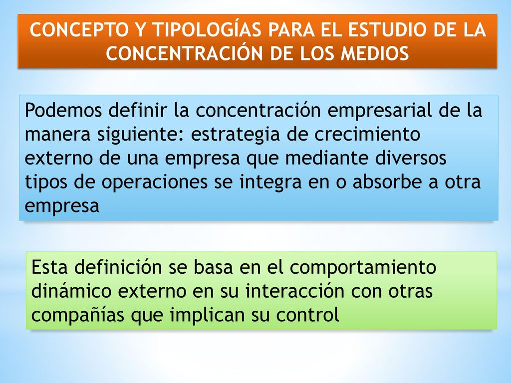 Concepto y tipologías para el estudio de la concentración DE LOS MEDIOS