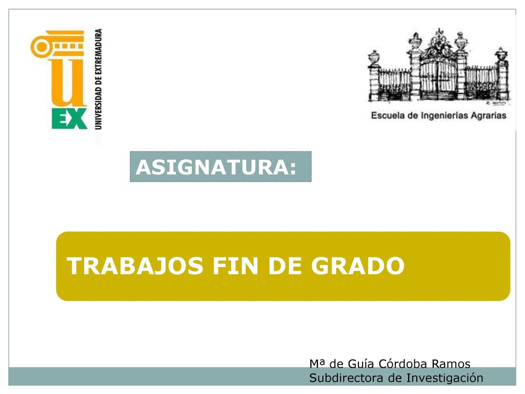 TRABAJOS FIN DE GRADO ASIGNATURA: Mª de Guía Córdoba Ramos