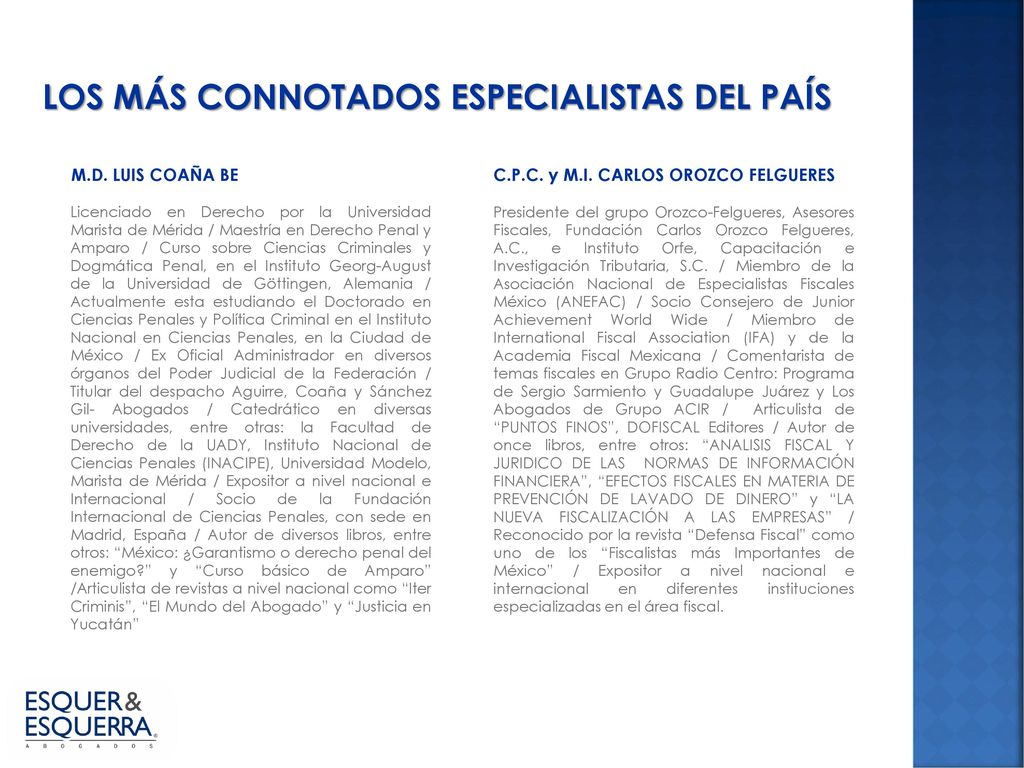 LOS MÁS CONNOTADOS ESPECIALISTAS DEL PAÍS