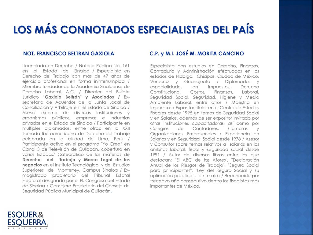 LOS MÁS CONNOTADOS ESPECIALISTAS DEL PAÍS
