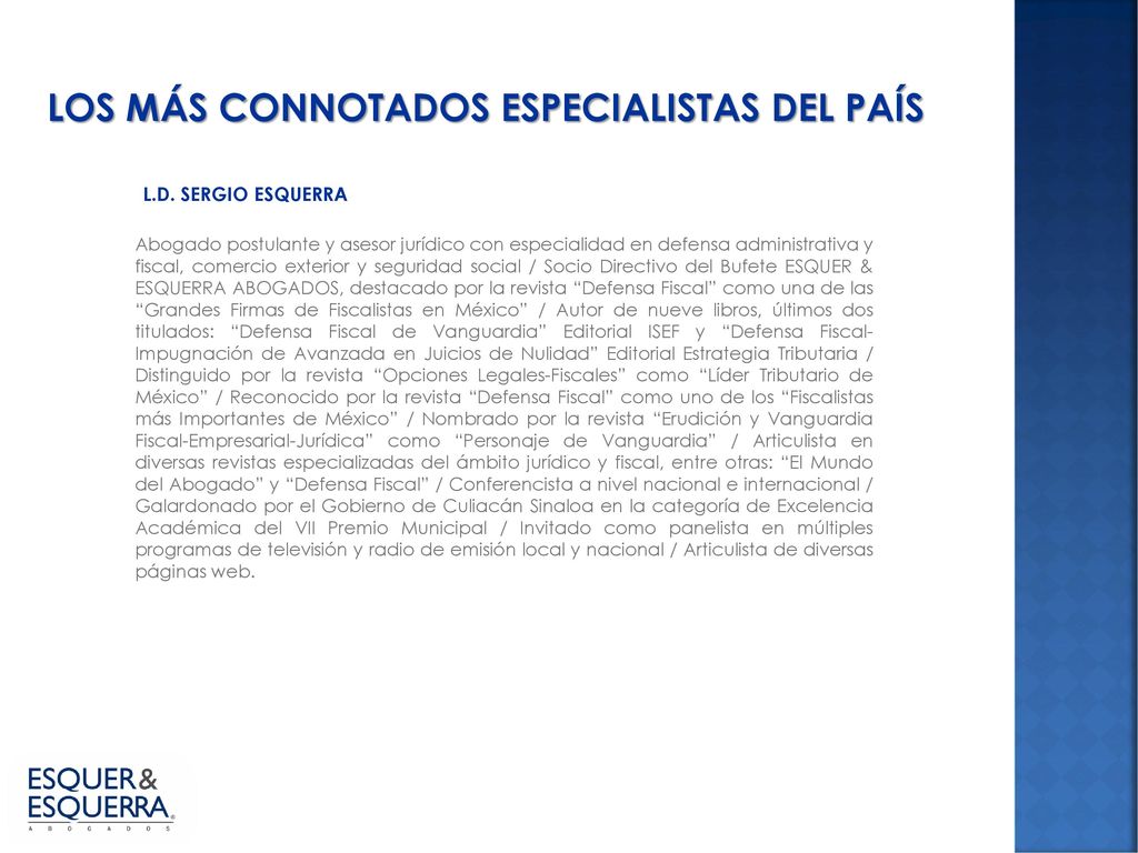 LOS MÁS CONNOTADOS ESPECIALISTAS DEL PAÍS