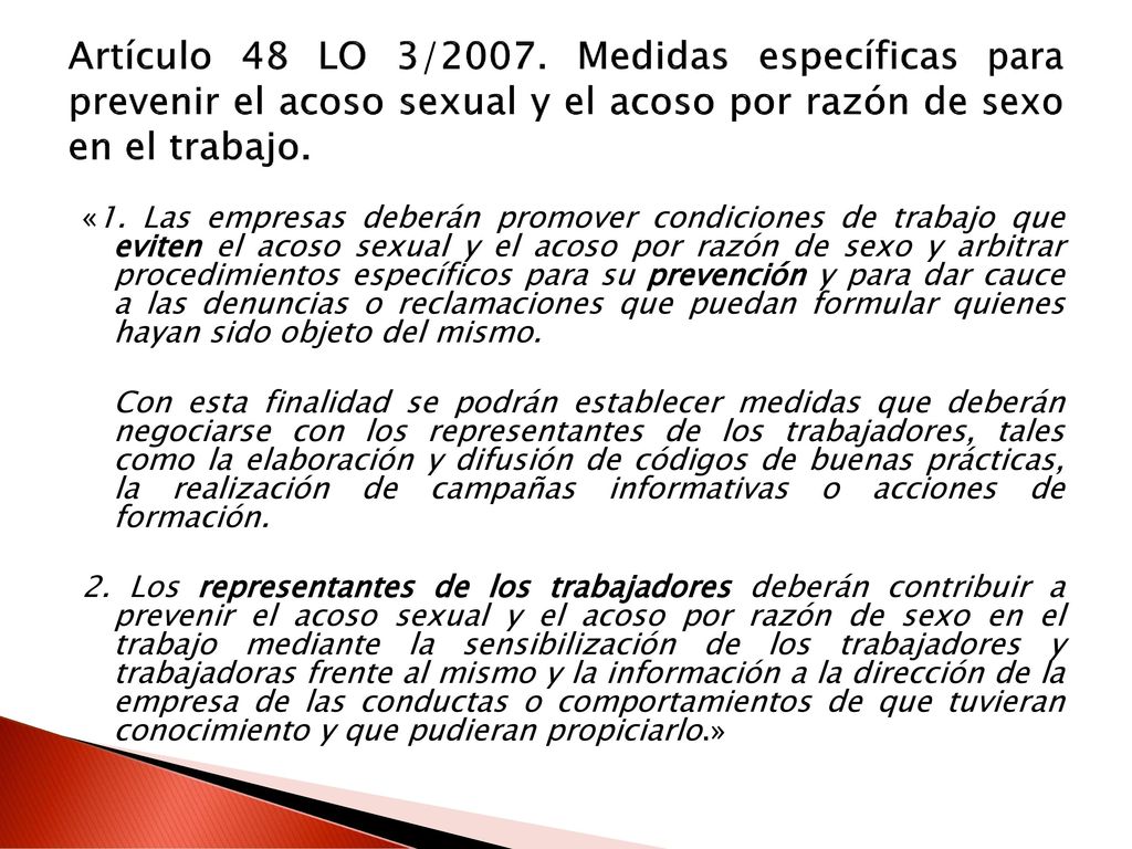 Artículo 48 LO 3/2007. Medidas específicas para prevenir el acoso sexual y el acoso por razón de sexo en el trabajo.