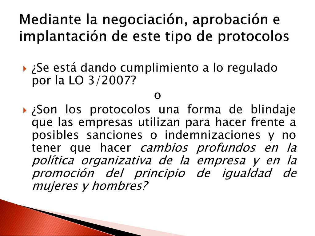 Mediante la negociación, aprobación e implantación de este tipo de protocolos
