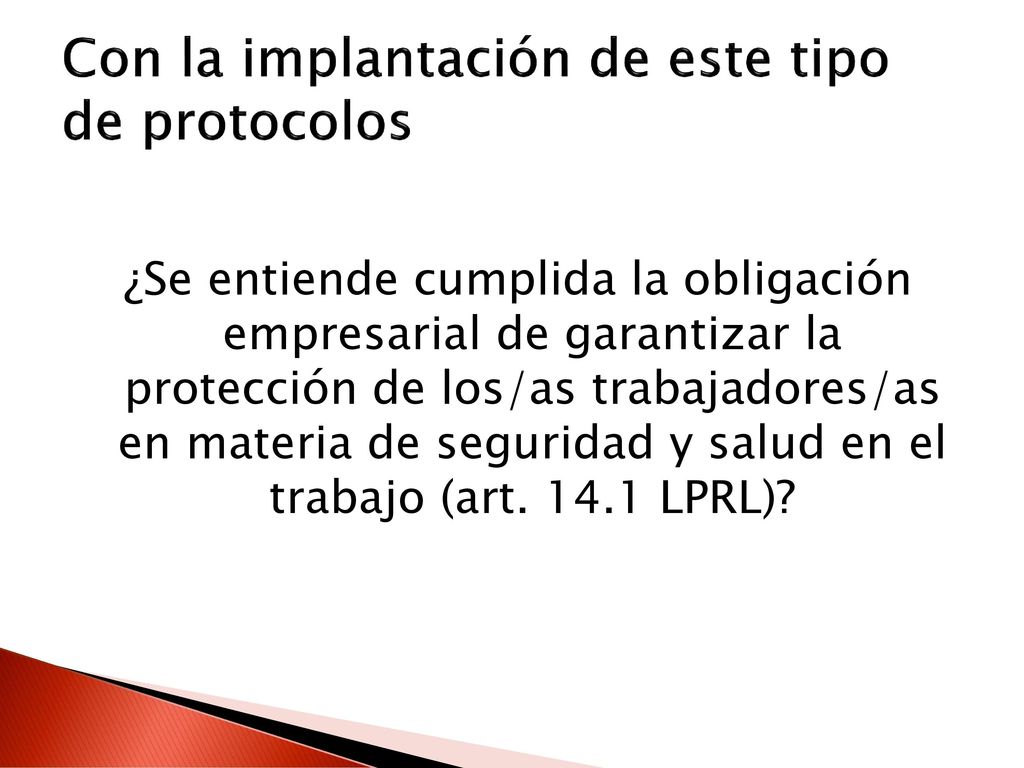 Con la implantación de este tipo de protocolos