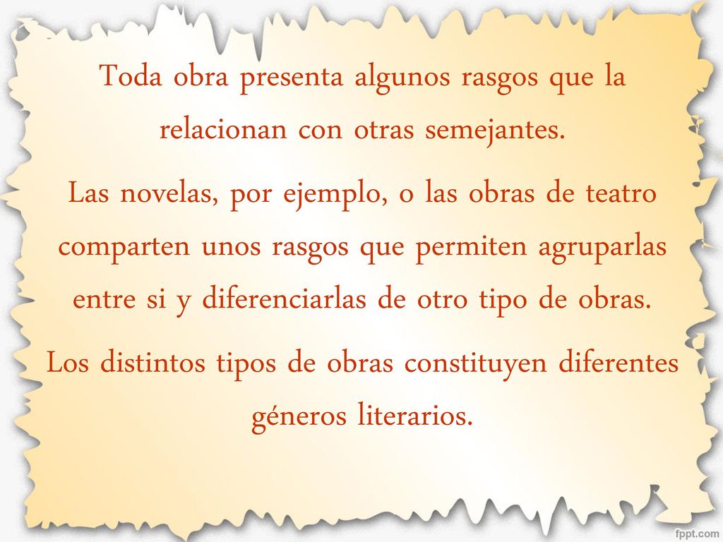 Toda obra presenta algunos rasgos que la relacionan con otras semejantes.