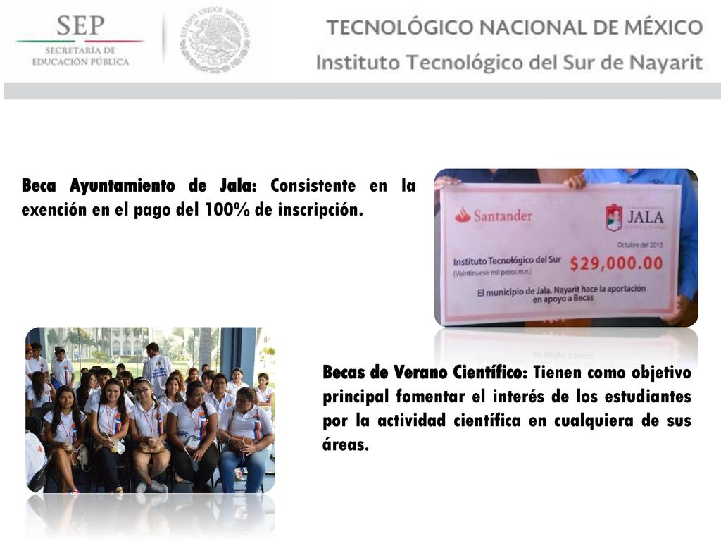 Beca Ayuntamiento de Jala: Consistente en la exención en el pago del 100% de inscripción.