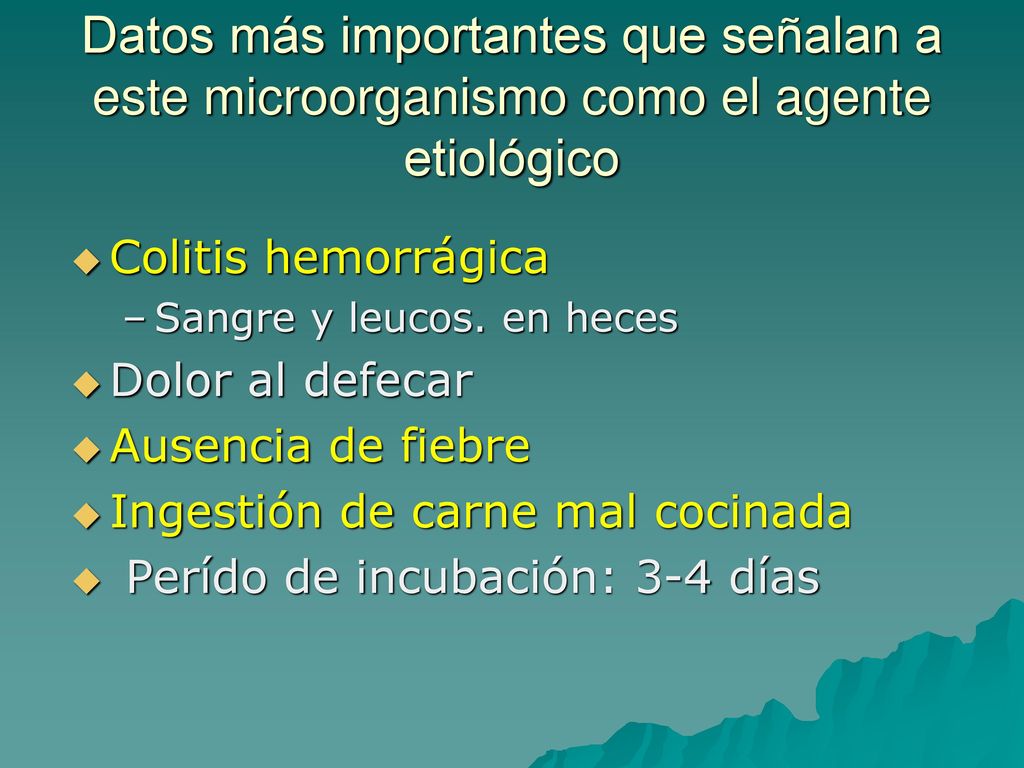 Datos más importantes que señalan a este microorganismo como el agente etiológico