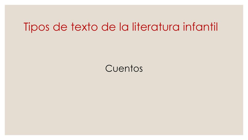 Tipos de texto de la literatura infantil