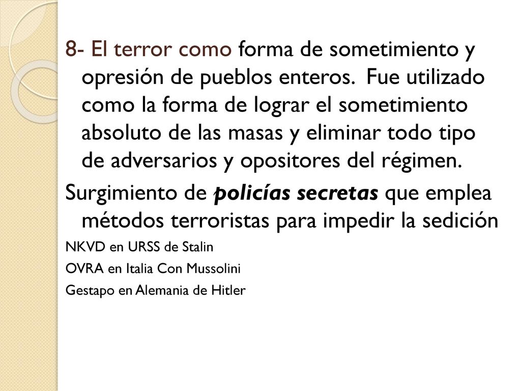 8- El terror como forma de sometimiento y opresión de pueblos enteros