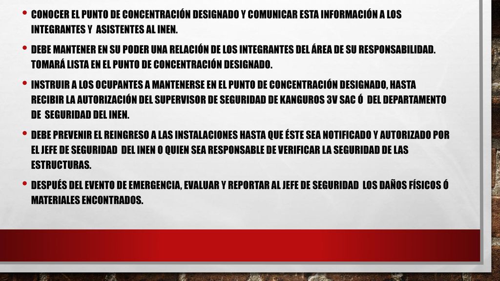 Conocer el punto de concentración designado y comunicar esta información a los integrantes Y asistentes al INEN.