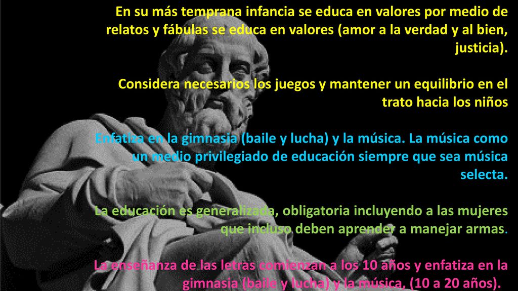 En su más temprana infancia se educa en valores por medio de relatos y fábulas se educa en valores (amor a la verdad y al bien, justicia).