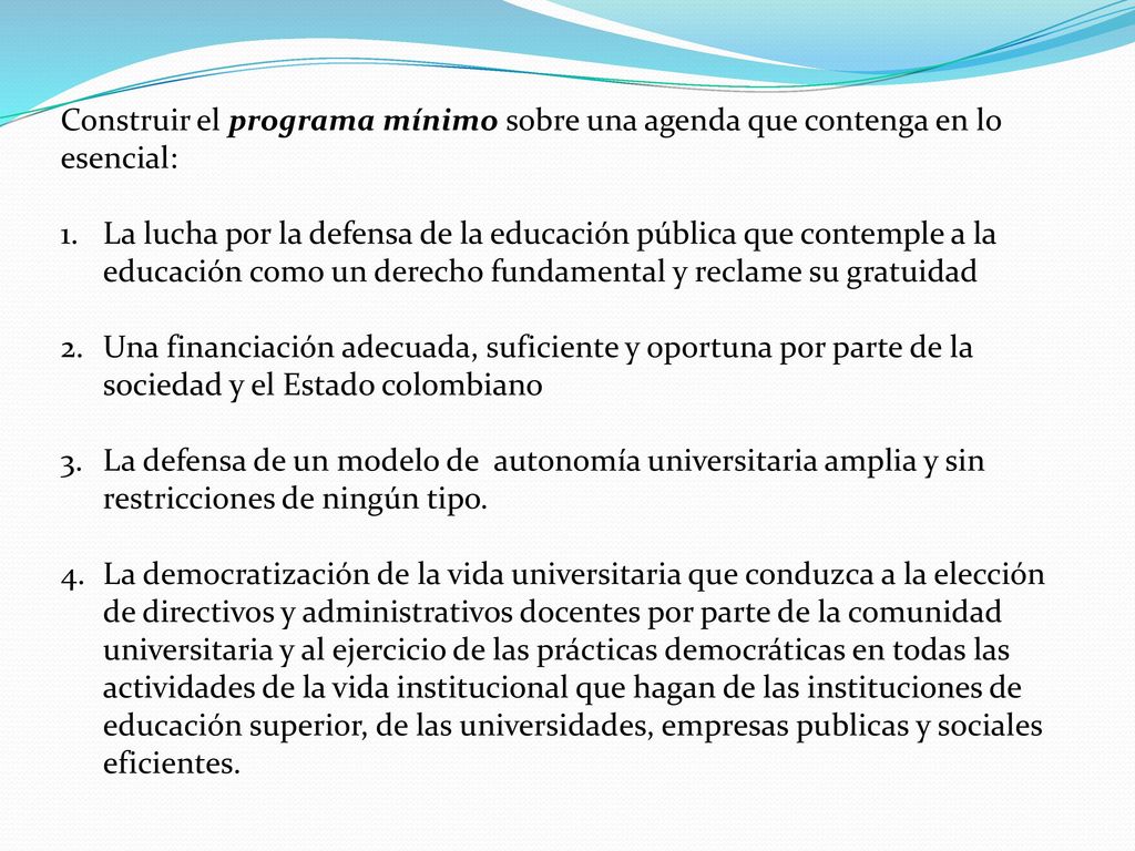 Construir el programa mínimo sobre una agenda que contenga en lo esencial: