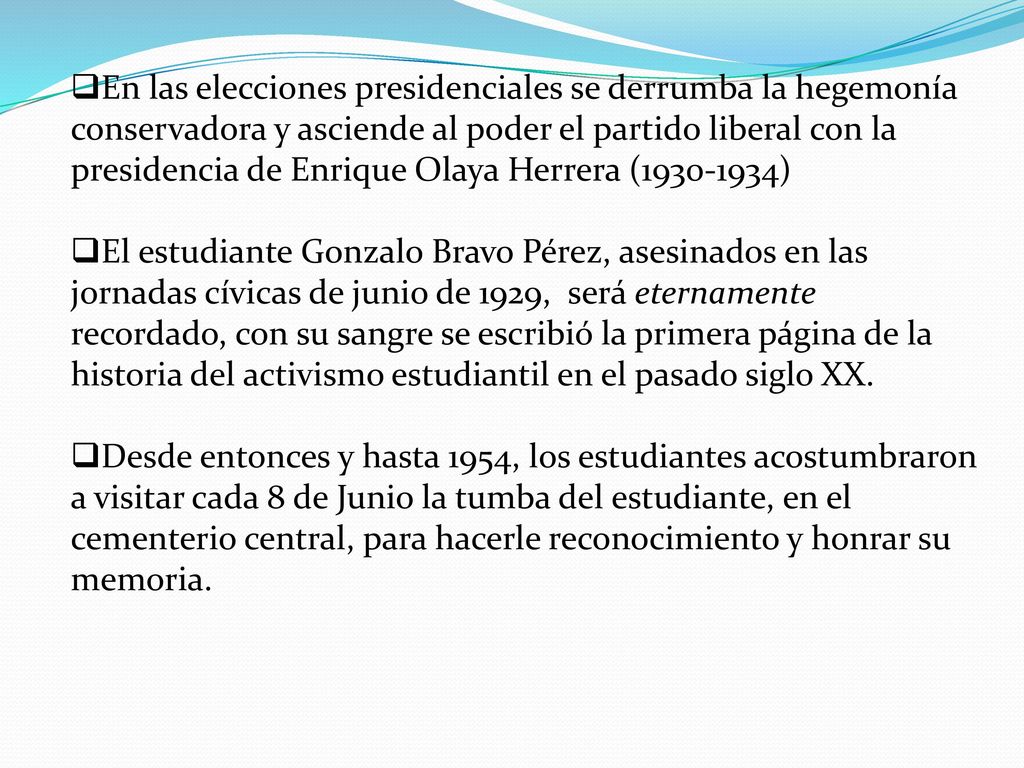 En las elecciones presidenciales se derrumba la hegemonía conservadora y asciende al poder el partido liberal con la presidencia de Enrique Olaya Herrera ( )
