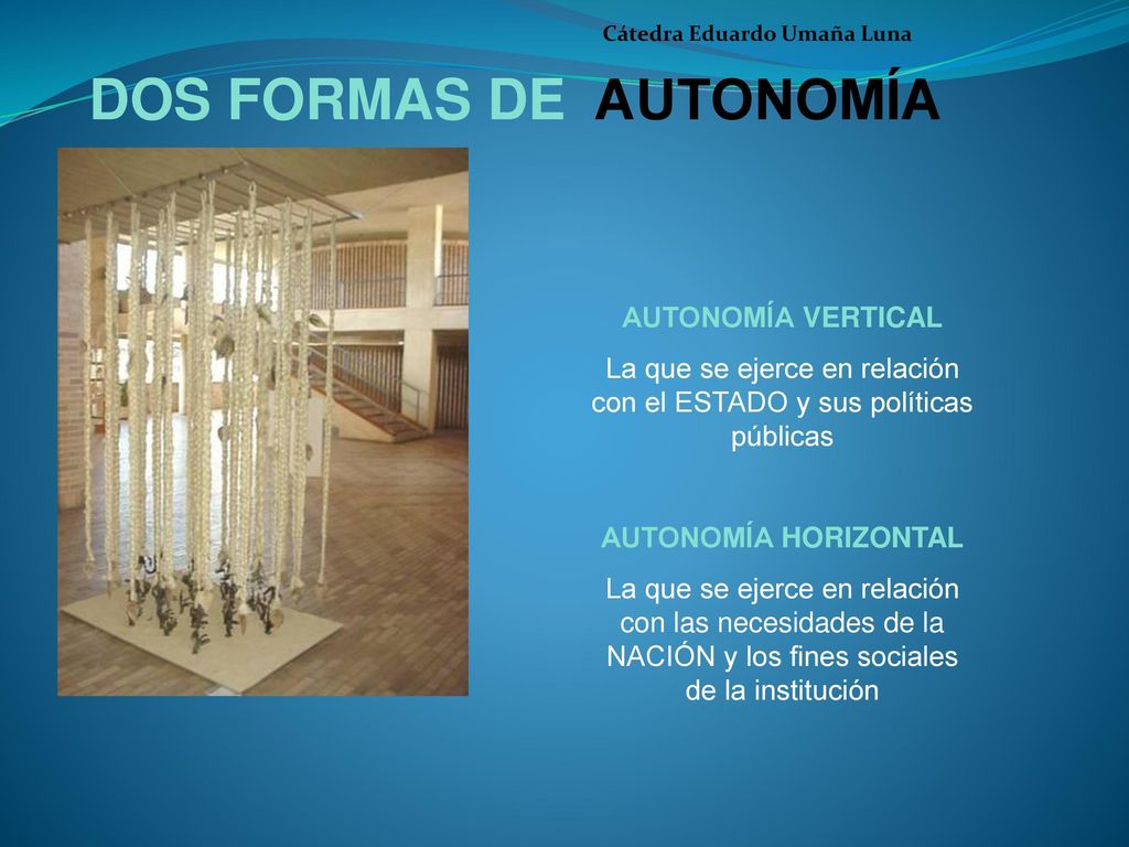 DOS FORMAS DE AUTONOMÍA