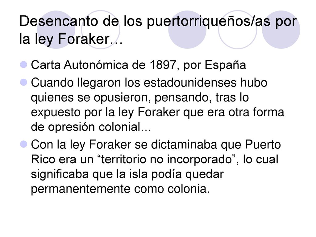 Desencanto de los puertorriqueños/as por la ley Foraker…