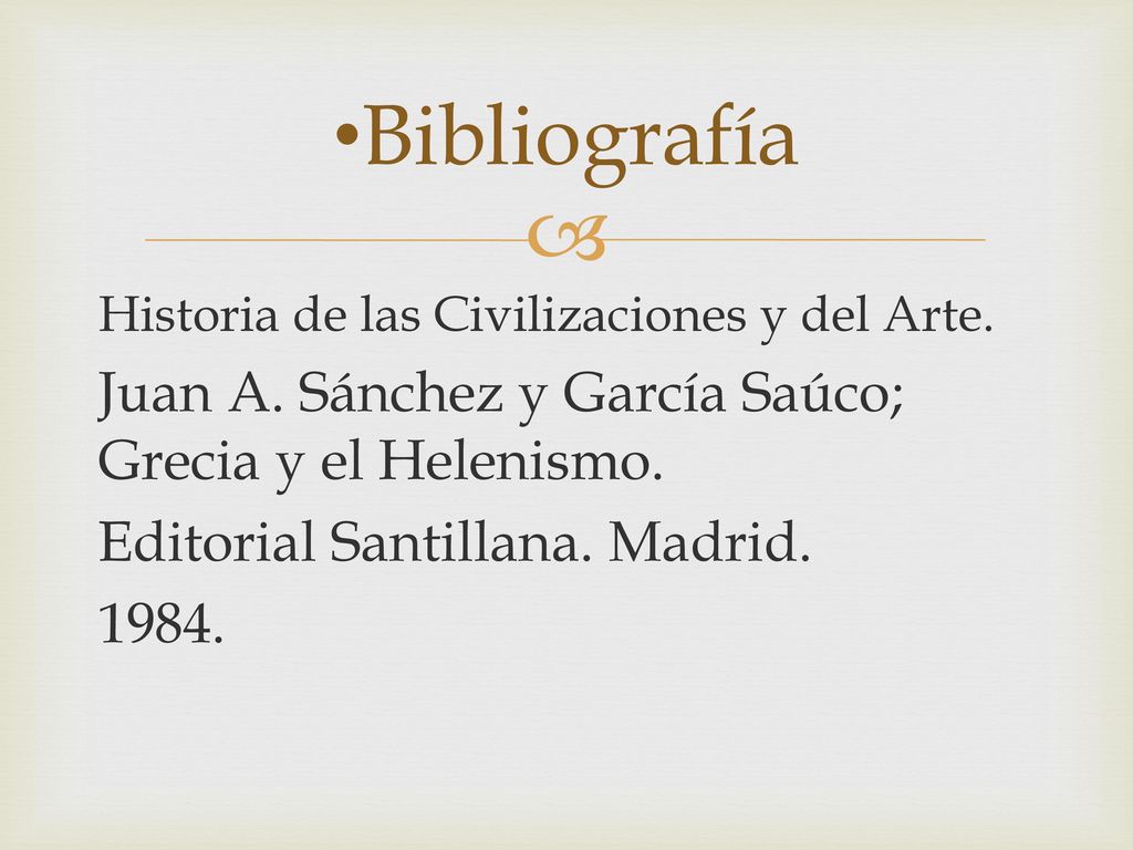 Bibliografía Juan A. Sánchez y García Saúco; Grecia y el Helenismo.