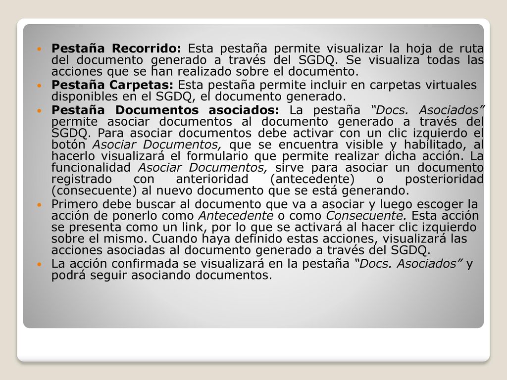 Pestaña Recorrido: Esta pestaña permite visualizar la hoja de ruta del documento generado a través del SGDQ. Se visualiza todas las acciones que se han realizado sobre el documento.