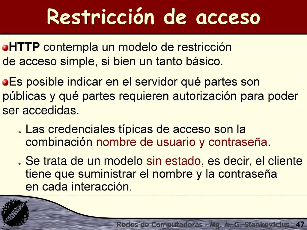 Restricción de acceso HTTP contempla un modelo de restricción de acceso simple, si bien un tanto básico.