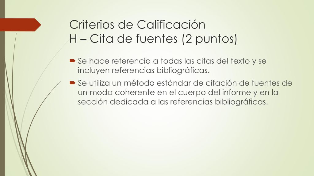 Criterios de Calificación H – Cita de fuentes (2 puntos)