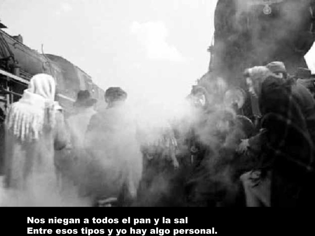Nos niegan a todos el pan y la sal Entre esos tipos y yo hay algo personal.