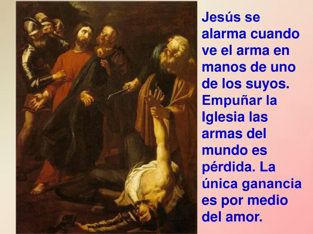Jesús se alarma cuando ve el arma en manos de uno de los suyos