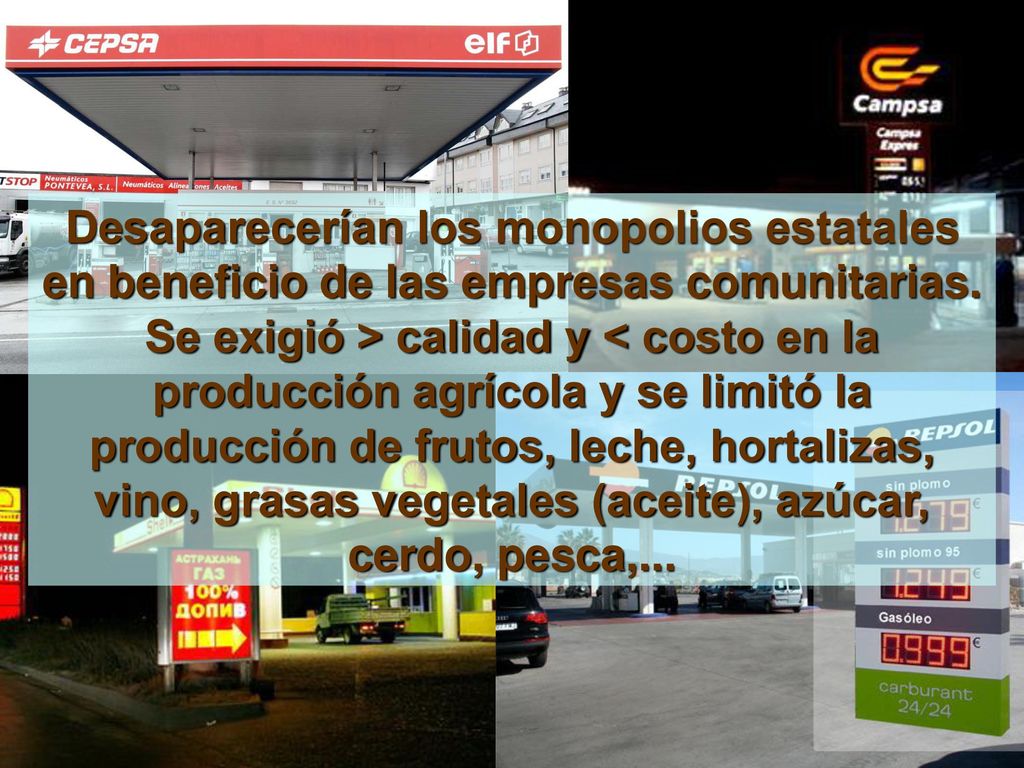 Desaparecerían los monopolios estatales en beneficio de las empresas comunitarias.
