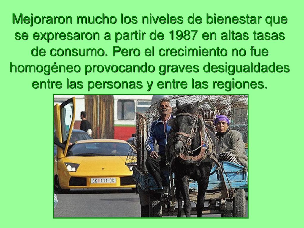 Mejoraron mucho los niveles de bienestar que se expresaron a partir de 1987 en altas tasas de consumo.