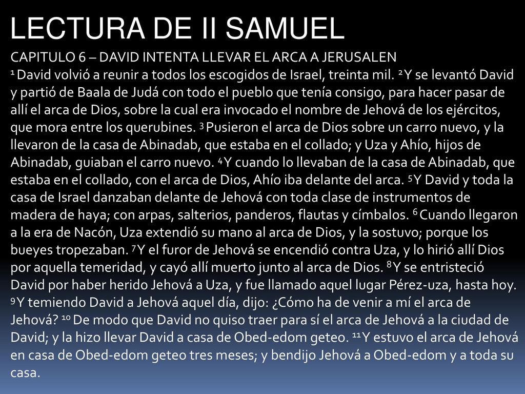 LECTURA DE II SAMUEL CAPITULO 6 – DAVID INTENTA LLEVAR EL ARCA A JERUSALEN.