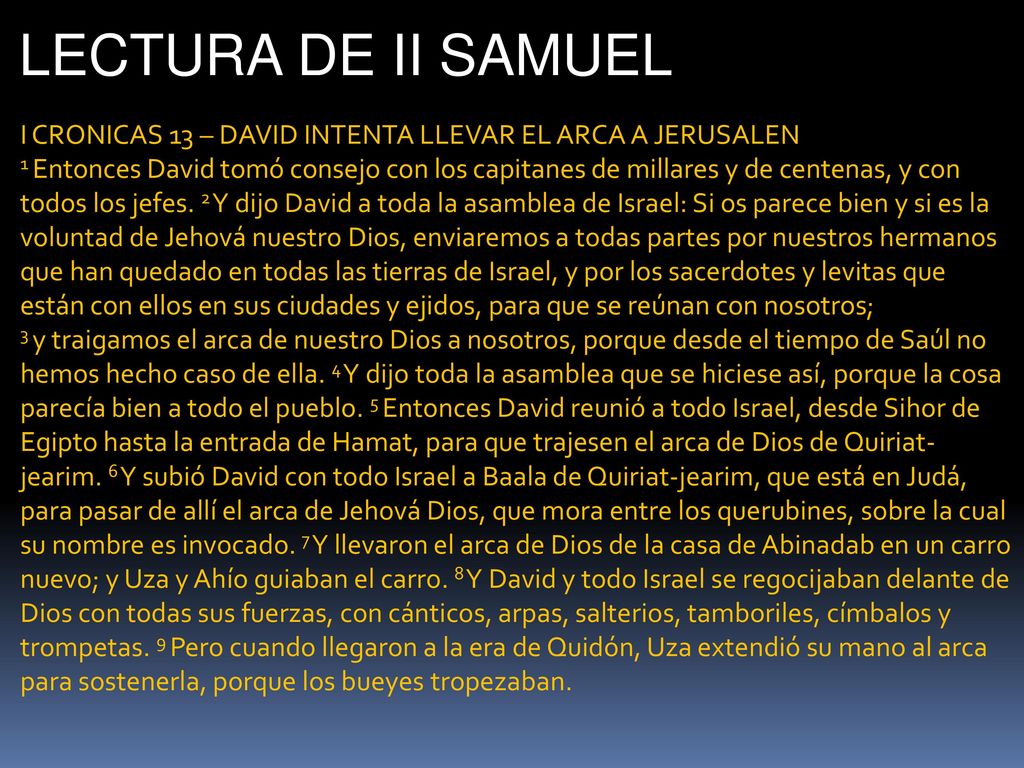 LECTURA DE II SAMUEL I CRONICAS 13 – DAVID INTENTA LLEVAR EL ARCA A JERUSALEN.