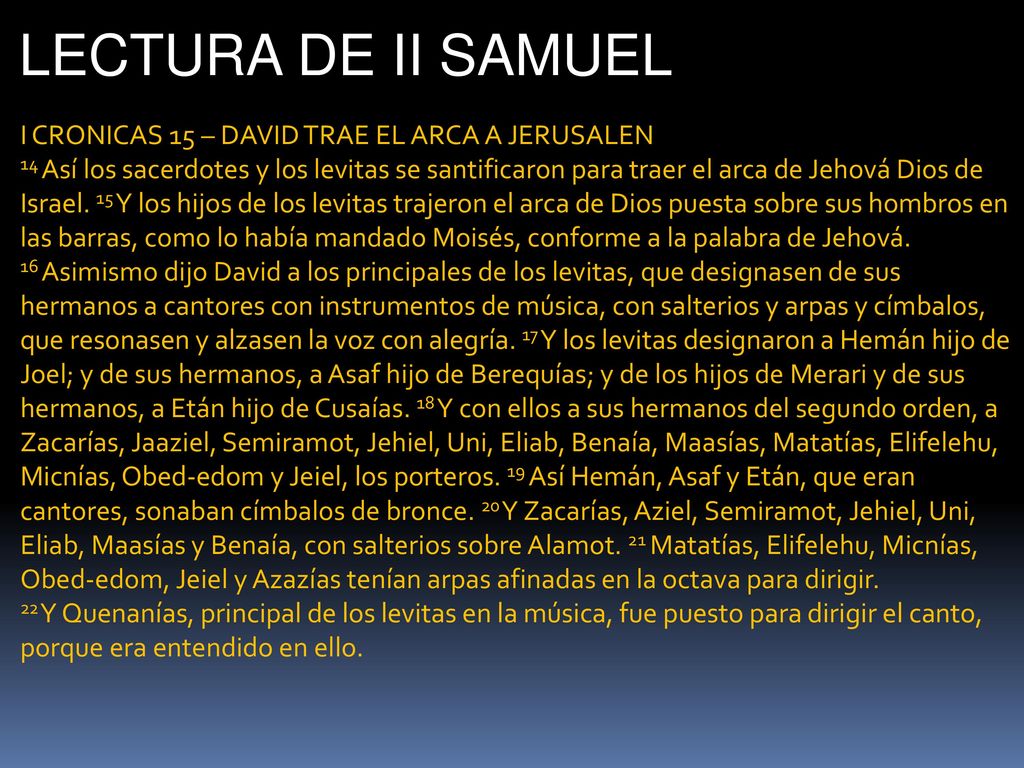 LECTURA DE II SAMUEL I CRONICAS 15 – DAVID TRAE EL ARCA A JERUSALEN