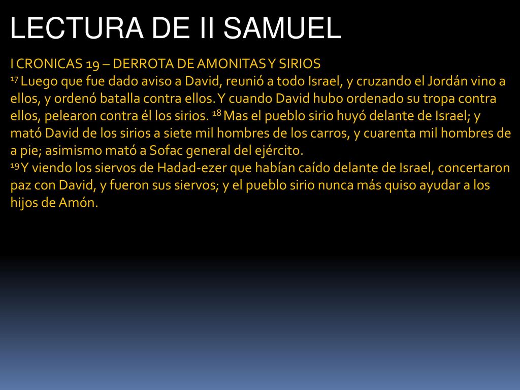 LECTURA DE II SAMUEL I CRONICAS 19 – DERROTA DE AMONITAS Y SIRIOS