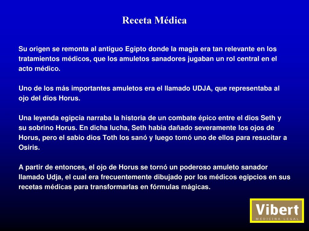 Receta Médica Su origen se remonta al antiguo Egipto donde la magia era tan relevante en los.