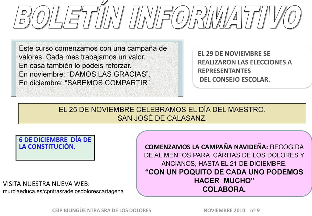 BOLETÍN INFORMATIVO Este curso comenzamos con una campaña de valores. Cada mes trabajamos un valor.