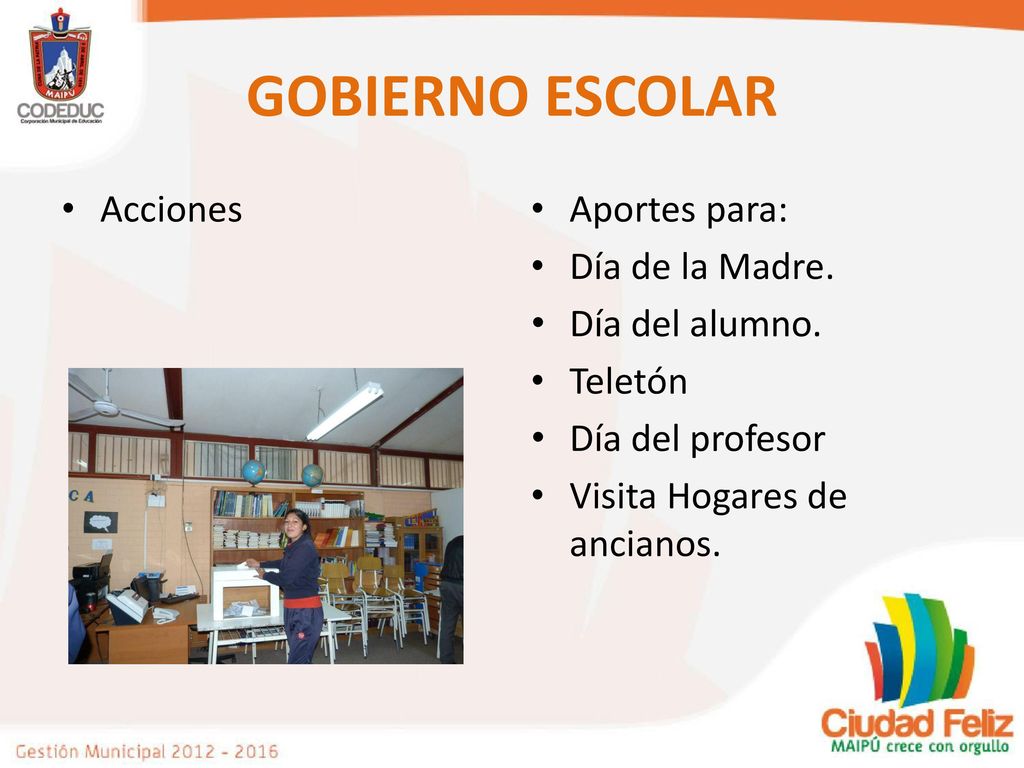 GOBIERNO ESCOLAR Acciones Aportes para: Día de la Madre.