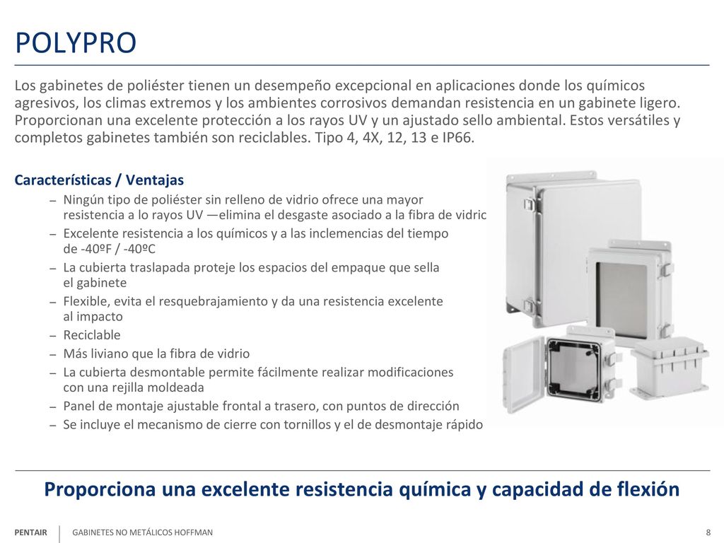 Proporciona una excelente resistencia química y capacidad de flexión