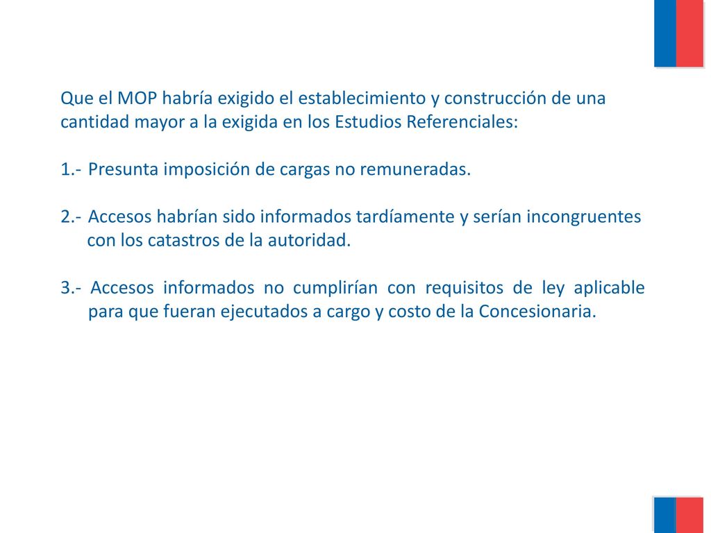 Que el MOP habría exigido el establecimiento y construcción de una cantidad mayor a la exigida en los Estudios Referenciales: